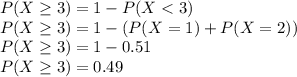 P(X \geq 3)=1-P(X