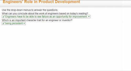 Use the drop-down menus to answer the questions. What can you conclude about the work of engineers b