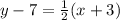 y - 7 =  \frac{1}{2} (x + 3) \\