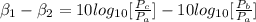 \beta_1-\beta_2 =  10 log_{10} [\frac{P_c}{P_a} ]- 10 log_{10} [\frac{P_b}{P_a} ]
