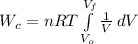 W_c = nRT  \int\limits^{V_f}_{V_o} {\frac{1}{V} } \, dV