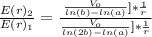 \frac{E(r)_2}{E(r)_1}  =  \frac{\frac{V_o}{ln(b) -ln(a)} ] * \frac{1}{r}}{\frac{V_o}{ln(2b) -ln(a)} ] * \frac{1}{r}}