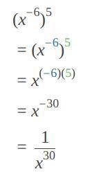 (x^-6)^5 help... what is the answer