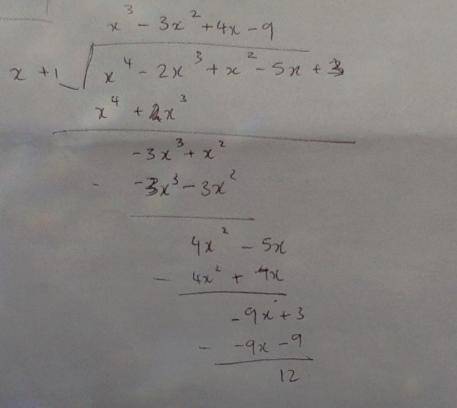 find the remainder when x^4-2x^3+x^2-5x+3 is divided by x+1

a. -2b. 8c. 3d. 12