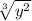 \sqrt[3]{y^2}