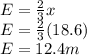 E=\frac{2}{3}x\\ E=\frac{2}{3} (18.6)\\E = 12.4m