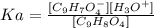 Ka = \frac{[C_{9}H_{7}O_{4}^{-}][H_{3}O^{+}]}{[C_{9}H_{8}O_{4}]}