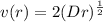 v(r)  = 2 (Dr)^{\frac{1}{2} }
