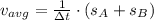 v_{avg} = \frac{1}{\Delta t} \cdot (s_{A}+s_{B})