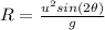 R=\frac{u^2sin(2\theta)}{g}