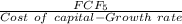 \frac{FCF_5}{Cost \ of \ capital - Growth \ rate}