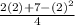 \frac{2(2) + 7 - (2)^2}{4}