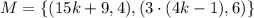 M = \{ (15k+9, 4), (3\cdot (4k-1), 6) \}