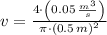 v = \frac{4\cdot \left(0.05\,\frac{m^{3}}{s} \right)}{\pi\cdot (0.5\,m)^{2}}