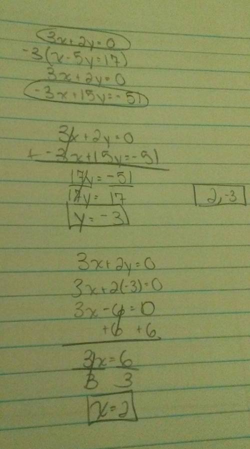 3x+2y=0  x-5y=17 solving system using elimination