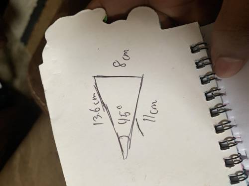 Draw a triangle using Side-Angle-Side as follows: 8cm, 45%, 11cm