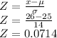 Z = \frac{x-\mu}{\sigma}\\Z=\frac{26-25}{14}\\Z=0.0714