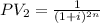 PV_2 = \frac{1}{(1 + i)^{2n}}
