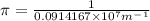 \pi=\frac{1}{0.0914167\times10^7m^-^1}