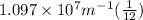 1.097\times 10^7m^-^1(\frac{1}{12} )
