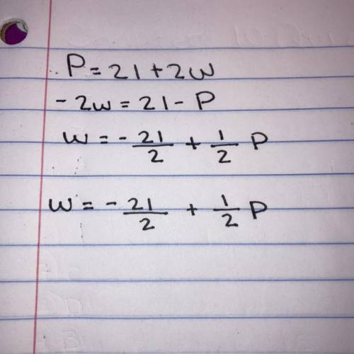 Solve P = 2l + 2w for w ( perimeter formula )