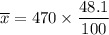 \overline x = 470 \times  \dfrac{48.1}{100}