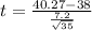 t =  \frac{ 40.27  - 38  }{\frac{ 7.2 }{ \sqrt{ 35} } }