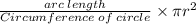 \frac{arc\;length}	{Circumference\;of\;circle}\times \pi r^2