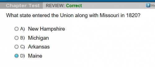 What state entered the union along with missouri in 1820?  a. new hampshire b. michigan c. arkansas 