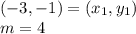 (-3,-1) = (x_1, y_1) \\ m = 4