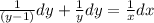\frac{1}{(y-1)}dy+\frac{1}{y}dy=\frac{1}{x}dx