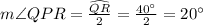 m\angle QPR = \frac{\widehat{QR}}{2}=\frac{40^{\circ}}{2}=20^{\circ}