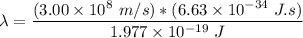 \lambda = \dfrac{(3.00 \times 10^8 \ m/s) *(6.63 \times 10^{-34} \ J.s)}{1.977 \times 10^{-19 } \ J}