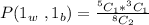 P( 1_w  \ ,  1_b) =  \frac{ ^5 C _1 * ^3 C _1 }{^{8} C_2}
