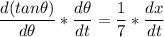 \dfrac{d(tan \theta)}{d \theta}* \dfrac{d \theta}{dt} = \dfrac{1}{7} * \dfrac{dx}{dt}