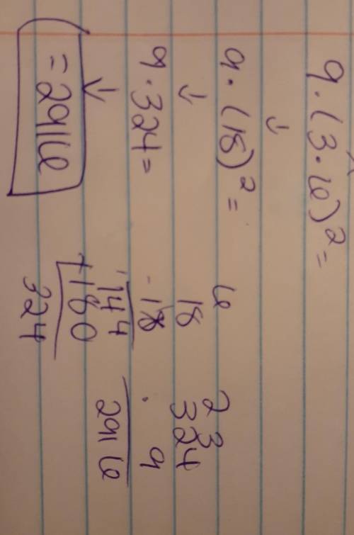 9•(3•6)^2
I don’t seem to get this pls look at the picture