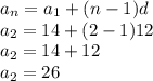 a_{n}=a_{1} +(n-1)d\\a_{2}=14 +(2-1)12\\a_{2}=14 +12\\a_{2}=26