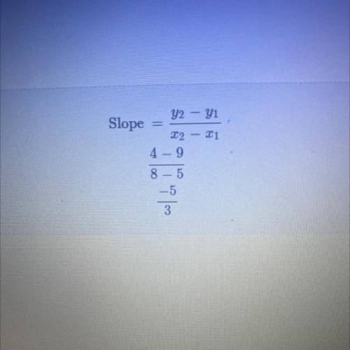 What’s the slope of (5,9) and (8,4)