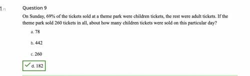 On Sunday, 69% of the tickets sold at a theme park were children tickets, the rest were adult ticket