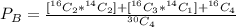 P_B = \frac{[^{16} C_2 *^{14} C_2 ] +[^{16} C_3 *^{14} C_1 ] + ^{16} C_4}{^{30}C_{4}}