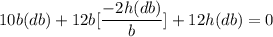 10b(db) + 12b[\dfrac{-2h(db)}{b}] + 12h(db) = 0