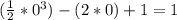 (\frac{1}{2} * 0^{3})-(2*0)+1=1