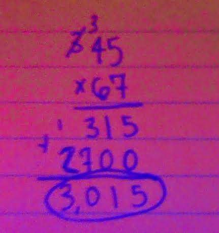 36x34=?
45x67=?
Without google or calculator 
(I already know the answers)