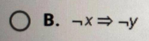What is the inverse of the statement below?

XY
A. y X
B. 2X
C. yx
O
o
D. Xy