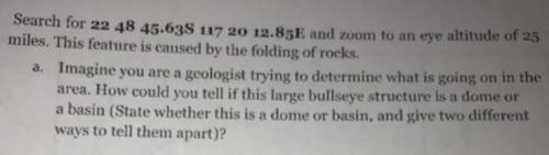 Imagine you are a geologist trying to determine what is going on in the area. How could you tell if