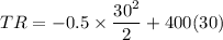 TR=-0.5\times \dfrac{30^2}{2}+400(30)