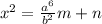 x^2 =\frac{a^6}{b^2}m+n