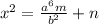 x^2 =\frac{a^6m}{b^2}+n