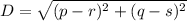 D = \sqrt{(p-r)^2+(q-s)^2}