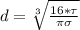 d = \sqrt[3]{\frac{16 *  \tau }{ \pi \sigma } }